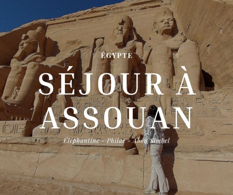 Séjour à Assouan